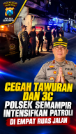Cegah Tawuran dan 3C, Polsek Semampir Intensifkan Patroli di Empat Ruas Jalan